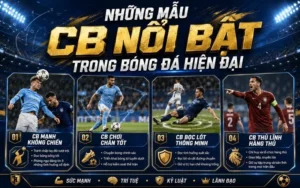 Cb trong bóng đá là gì? Vai trò và nhiệm vụ chính